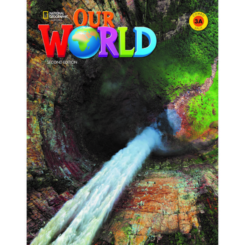 Our World 3A SB 2nd with Online Practice, NationalGeographicLearning