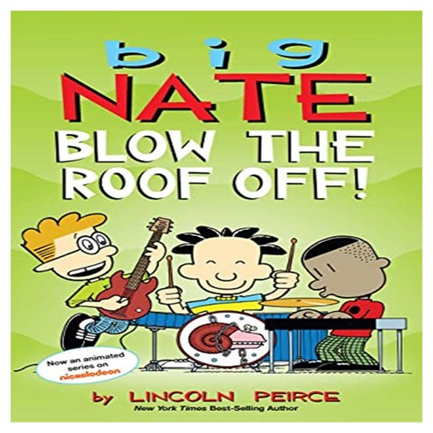 bignate - Big Nate:Blow the Roof Off!, Andrews McMeel Publishing