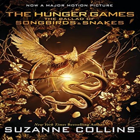 The Ballad of Songbirds and Snakes (A Hunger Games Novel):Movie Tie-In Edition, Scholastic