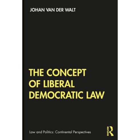 The Concept of Liberal Democratic Law Paperback, Routledge, English, 9780367181819