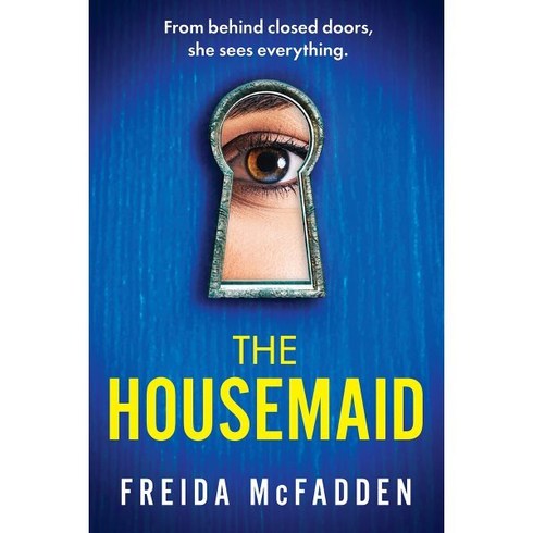 The Housemaid, McFadden, Freida(저),Grand Ce.., Grand Central Publishing