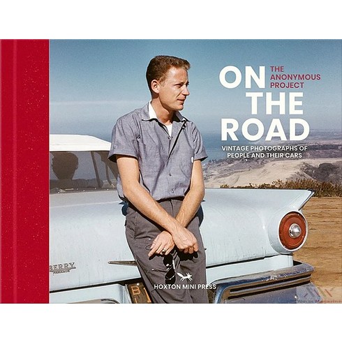 On The Road : Vintage photographs of people and their cars [The Anonymous Project]