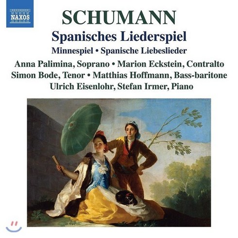 두개의스페인 - [CD] Anna Palimina 슈만: 두 개의 스페인 노래극 미네슈필 (Schumann: Spanisches Lieder)