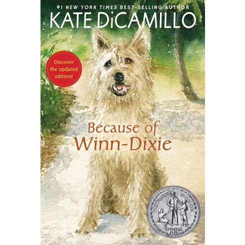 becauseofwinn-dixie - Because of Winn-Dixie (2001 Newbery Honor), Candlewick Press (MA), Because of Winn-Dixie (2001 .., Kate DiCamillo(저)