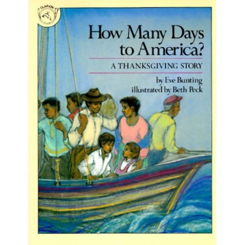 How Many Days to America?: A Thanksgiving Story Paperback, Clarion Books