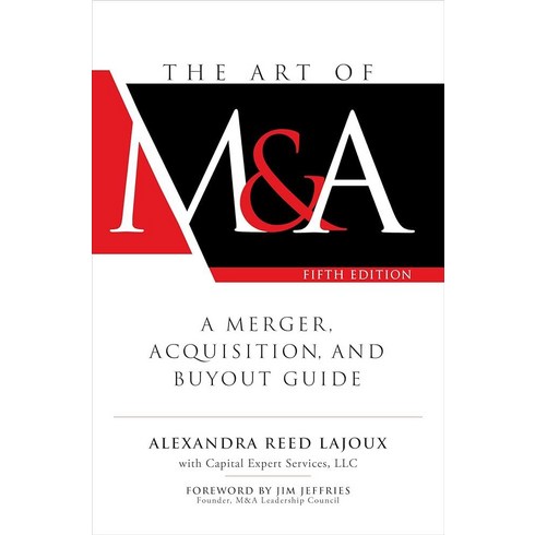 acourtofthornsandroses - The Art of M&A Fifth Edition: A Merger Acquisition and Buyout Guide