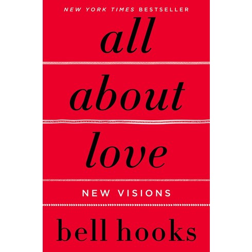 All about Love:New Visions, All about Love, Hooks, Bell(저),William Morro.., William Morrow & Company