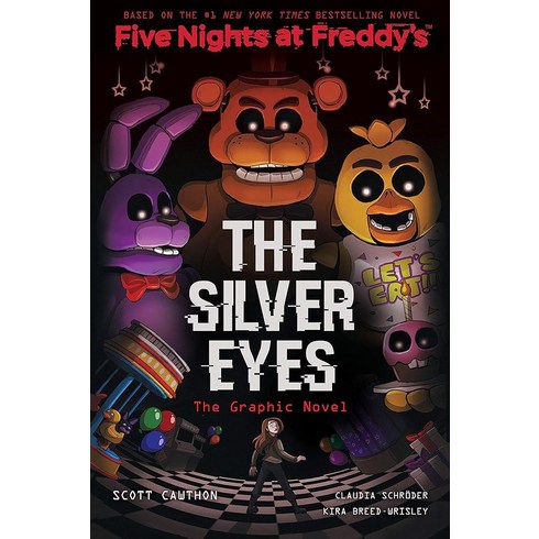 The Silver Eyes Five Nights at Freddy's Graphic Novel #1 Freddy’s Novels 스콜라스틱