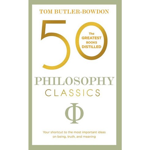 50 Philosophy Classics:Your shortcut to the most important ideas on being truth and meaning, 50 Philosophy Classics, Butler-Bowdon, Tom(저),Nichol.., Nicholas Brealey Publishing