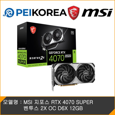 rtx4070 - MSI 지포스 RTX 4070 SUPER 벤투스 2X OC D6X 12GB, MSI RTX 4070 SUPER 벤투스 2X