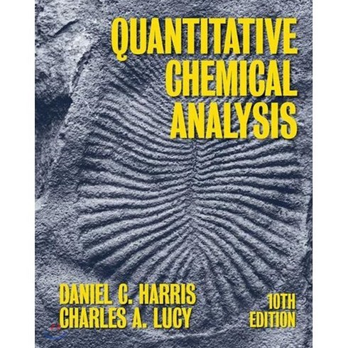 Quantitative Chemical Analysis 10/E, Wh Freeman, 9781319324506, Daniel C. Harris