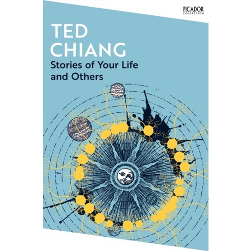 themiraculousjourneyofedwardtulane - Stories of Your Life and Others, Stories of Your Life and Oth.., Ted Chiang(저), Pan Macmillan