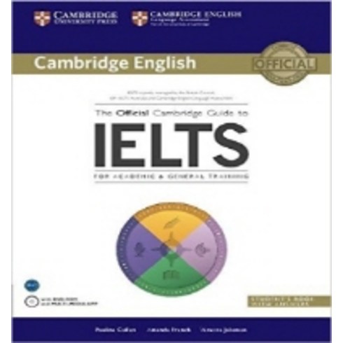 The Official Cambridge Guide to IELTS With Answers: For Academic & General Training, Cambridge Univ Pr
