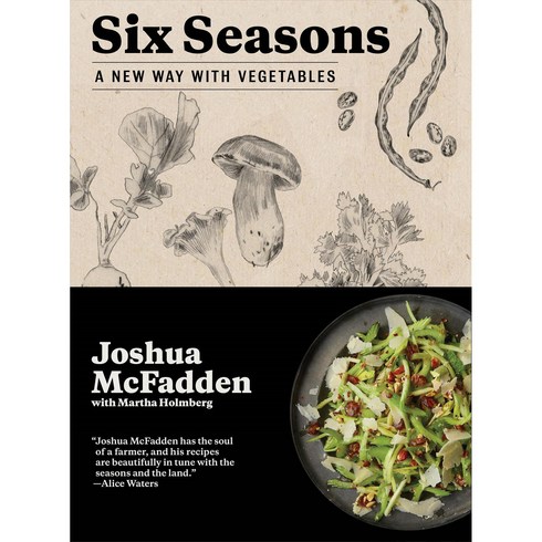 Six Seasons:A New Way with Vegetables, Artisan Publishers