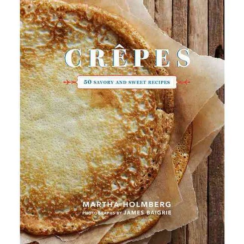 Crepes hardback, Chronicle Books Llc