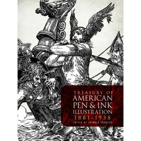 Treasury of American Pen-And-Ink Illustration 1881 to 1938: 236 Drawings by 103 Artists Paperback, Dover Publications