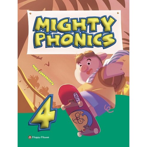 [다락원(happy house)]Mighty Phonics 4 : Student Book (More Consonants), 다락원(happy house)