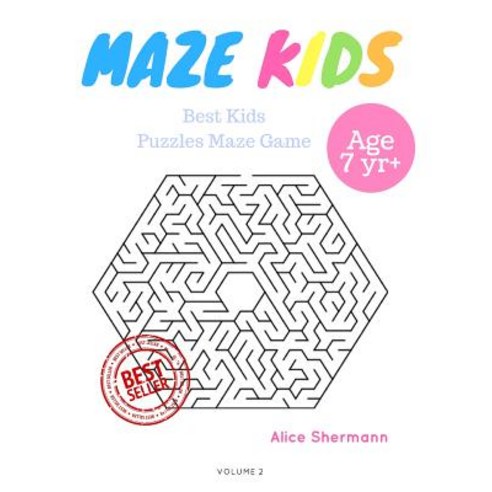 Kids Mazes Age 7: 50 Best Kids Puzzles Maze Game Maze for Kids Children Maze Brain Training Game Ch..., Createspace Independent Publishing Platform