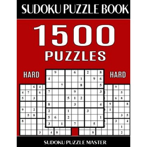 Sudoku Puzzle Master Book 1 500 Hard Puzzles: Jumbo Bargain Size Sudoku Book with Single Level of Dif..., Createspace Independent Publishing Platform