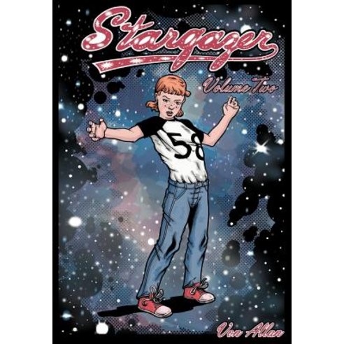Stargazer Volume 2: An Original All-Ages Graphic Novel and Fantasy Comic Book about the Adventures of ..., Von Allan Studio