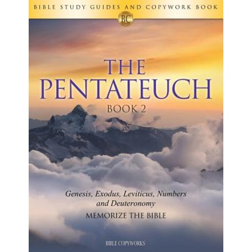 The Pentateuch Book 2: Bible Study Guides and Copywork Book - (Genesis ...