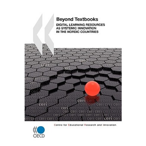 Educational Research and Innovation Beyond Textbooks: Digital Learning Resources as Systemic Innovatio..., Org. for Economic Cooperation & Development
