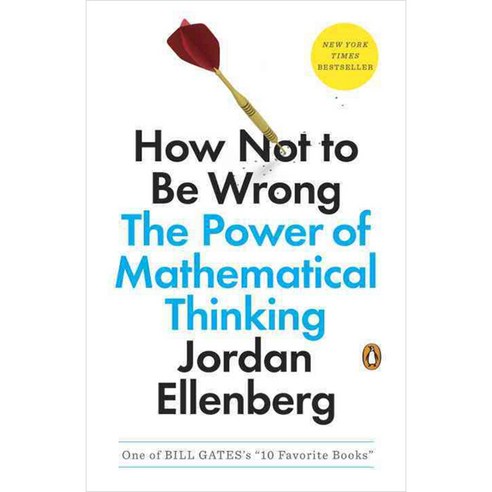 How Not to Be Wrong: The Power of Mathematical Thinking, Penguin Books