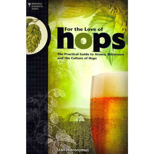 For the Love of Hops, Brewers Publications