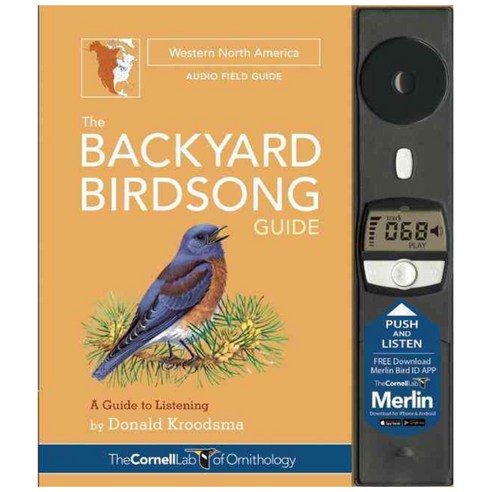 [해외도서] The Backyard Birdsong Guide: Western North America: A Guide to Listening hardback, Cornell Lab Publishing Group