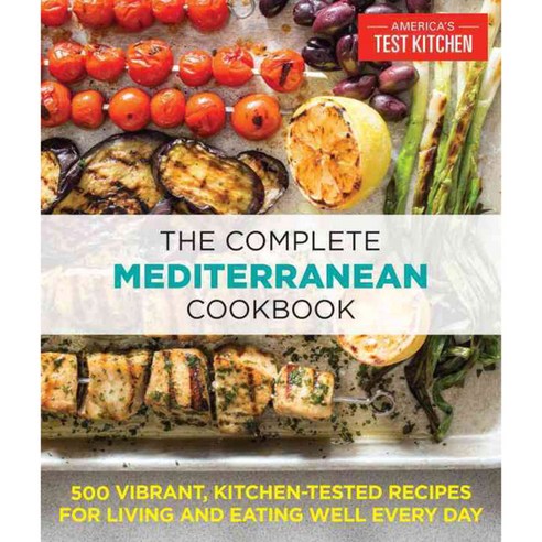 [해외도서] The Complete Mediterranean Cookbook, Americas Test Kitchen