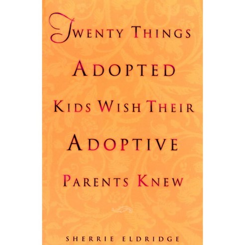 [해외도서] Twenty Things Adopted Kids Wish Their Adoptive Parents Knew, Delta
