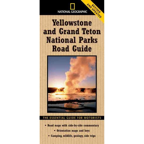 Yellowstone and Grand Teton National Parks Road Guide, National Geographic