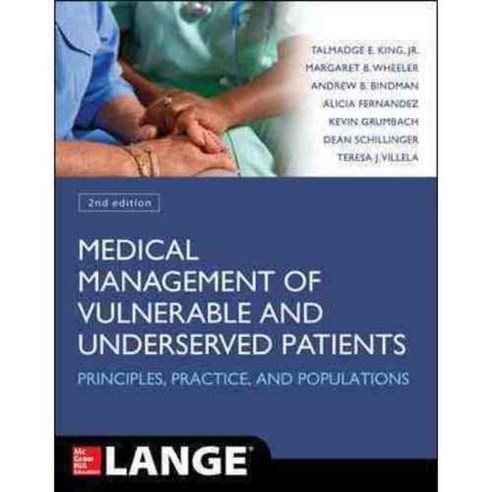 Medical Management of Vulnerable and Underserved Patients: Principles Practice and Populations, McGraw-Hill
