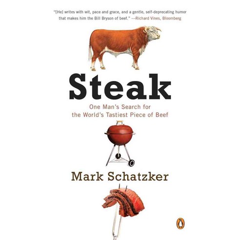 Steak: One Man''s Search for the World''s Tastiest Piece of Beef, Penguin Group USA