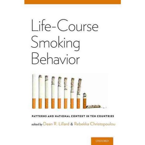 Life-Course Smoking Behavior: Patterns and National Context in Ten Countries, Oxford Univ Pr