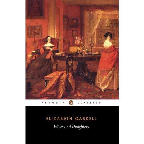 Wives and Daughters, Penguin Classics