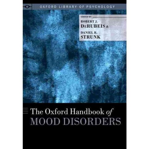 The Oxford Handbook of Mood Disorders, Oxford Univ Pr