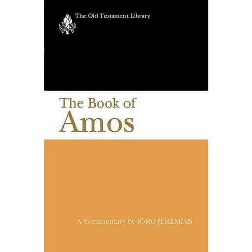 The Book of Amos: A Commentary Otl, Westminster John Knox Pr