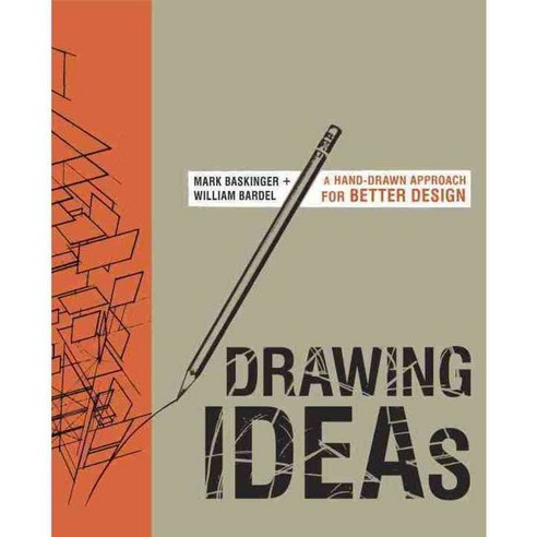 Drawing Ideas: A Hand-Drawn Approach for Better Design, Watson-Guptill Pubns