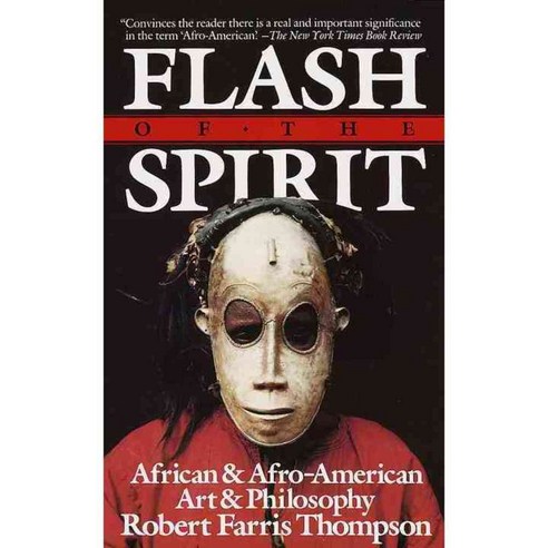 Flash of the Spirit: African and Afro-American Art and Philosophy, Vintage Books
