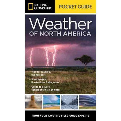 National Geographic Pocket Guide to the Weather of North America, Natl Geographic Society