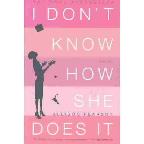I Don''t Know How She Does It: The Life of Kate Reddy Working Mother, Anchor Books