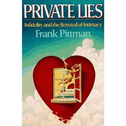 Private Lies: Infidelity and Betrayal of Intimacy, W W Norton & Co Inc