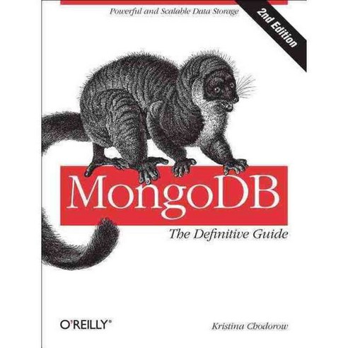 MongoDB: The Definitive Guide, Oreilly & Associates Inc