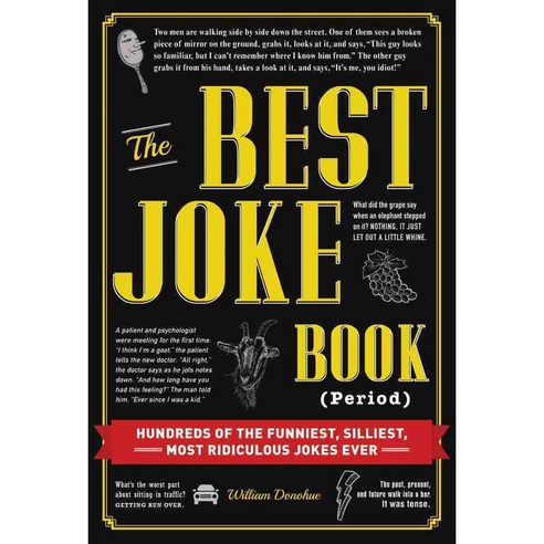 The Best Joke Book Period: Hundreds of the Funniest Silliest Most Ridiculous Jokes Ever, Adams Media Corp