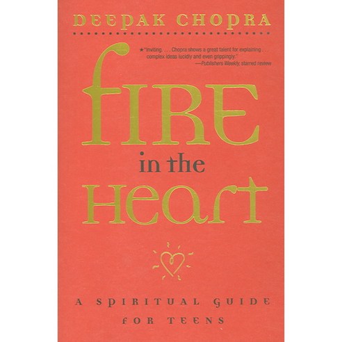 Fire in the Heart: A Spiritual Guide for Teens, Simon & Schuster