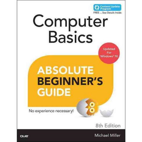 Computer Basics Absolute Beginner''s Guide: Windows 10 Edition, Que Pub