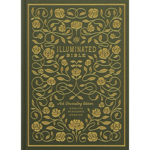 Holy Bible: Esv Illuminated Bible Art Journaling Edition Cloth over Board, Crossway Books
