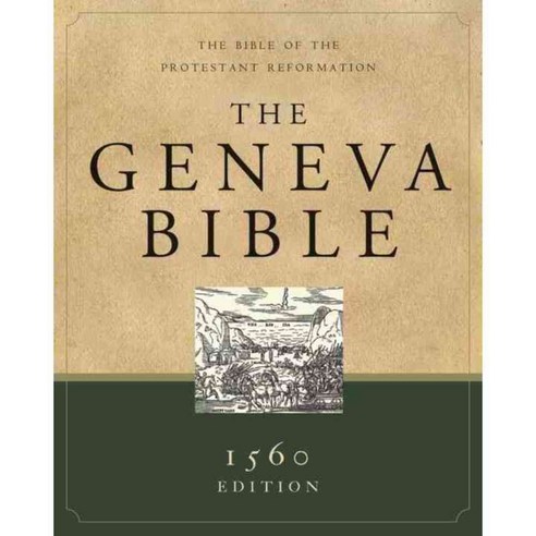 The Geneva Bible: A Facsimile of the 1560 Edition, Hendrickson Pub