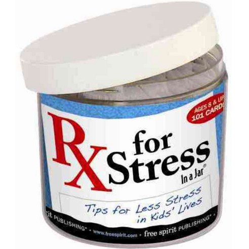 Rx for Stress in a Jar: Tips for Less Stress in Kids'' Life, Free ...